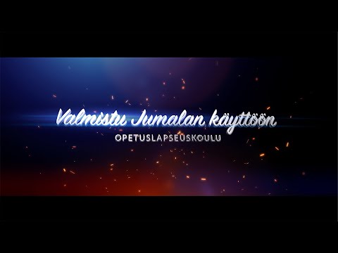 Opetuslapseuskoulu - Osa 24