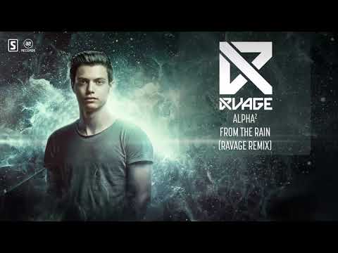 Alpha² - From The Rain (RVAGE Remix)