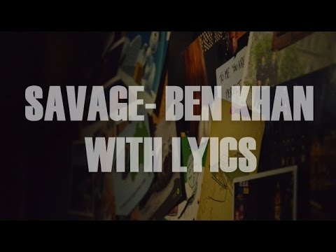 Ben Khan - Savage Lyrics