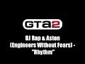 GTA 2 (GTA II) - Radio promo track | DJ Rap & Aston (Engineers Without Fears) - "Rhythm"