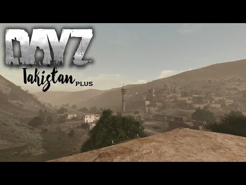 First Look at Takistan Plus - DayZ Standalone