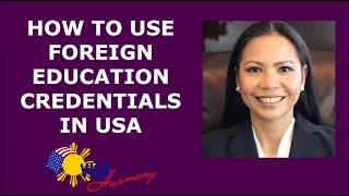 How to Use Your Foreign Education Credentials in USA