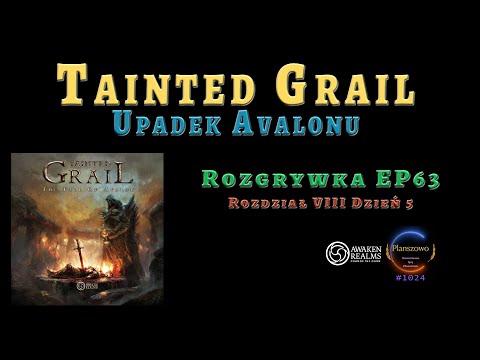 Tainted Grail: Upadek Avalonu - Rozgrywka EP63: Rozdział VIII Dzień 5