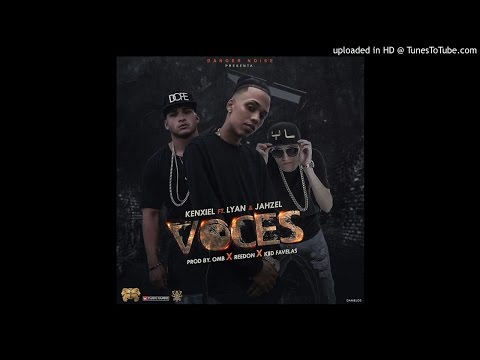 Kenxiel Ft. Lyan & Jahzel - Voces (Prod. OMB, Reedon & Kiid Favelas)