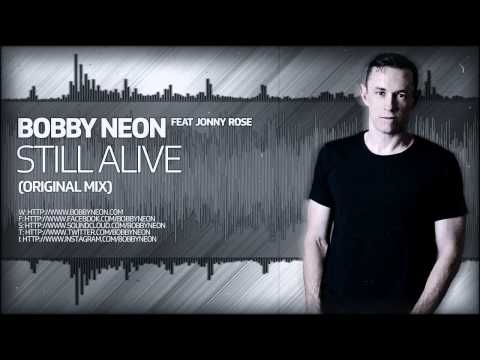 Bobby Neon Feat. Jonny Rose - Still Alive (Original Mix) [PRESTON RECORDINGS]