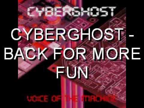 CYBERGHOST BACK FOR MORE FUN