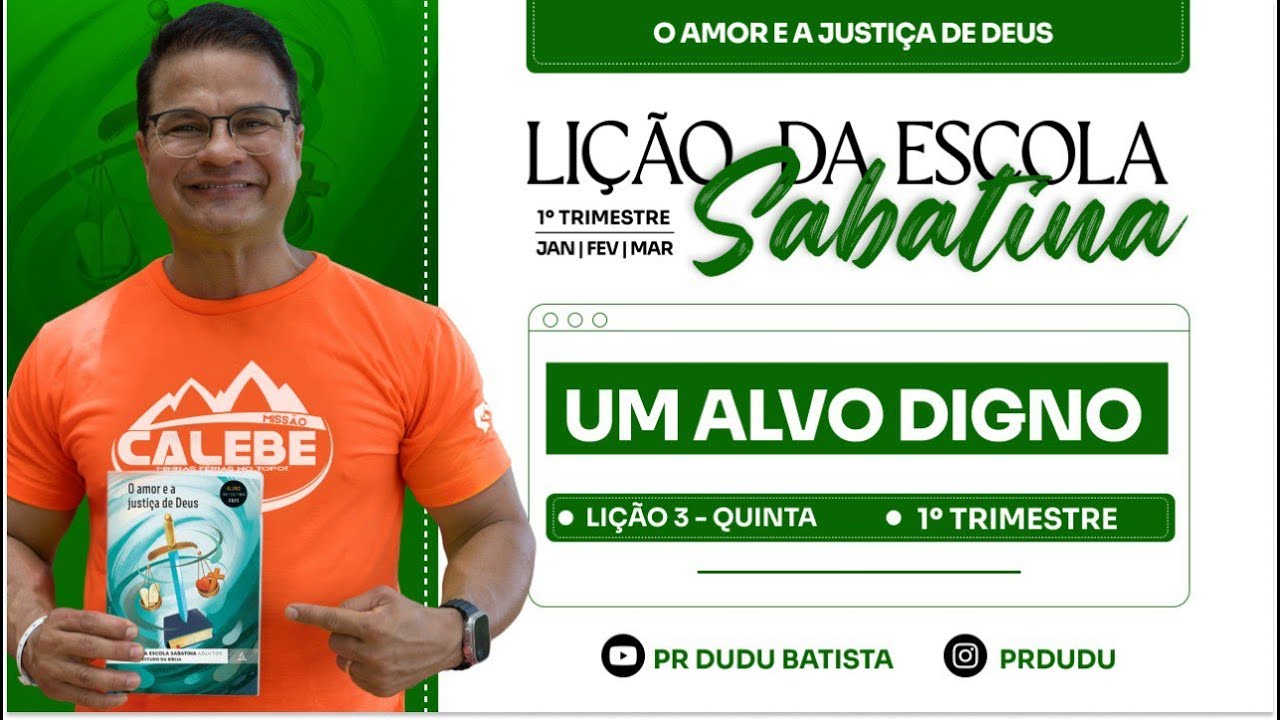 Lição da Escola Sabatina ADULTOS , Quinta 16/01/2025 "Um Alvo Digno" com Pr Dudu. Instagram: @prdudu