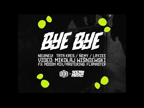 Bye Bye feat. Ńemy | prod. Layzee (official video)