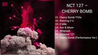 Download lagu [DOWNLOAD LINK] NCT 127 - CHERRY BOMB (MP3) mp3