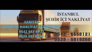 SARIYER NAKLİYAT 0542 665 8121 ŞEHİR İÇİ NAKLİYAT/TAŞIMACILIK/FİRMALARI