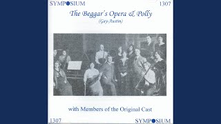 The Beggar's Opera (after J.C. Pepusch Version) : Act I: Can love be controlled by advice? (Polly)