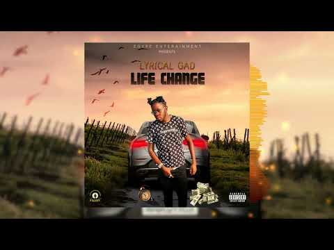 Lyrical Gad - Life Change (Official Audio)