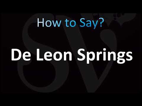 How to Pronounce De Leon Springs (CORRECTLY!)