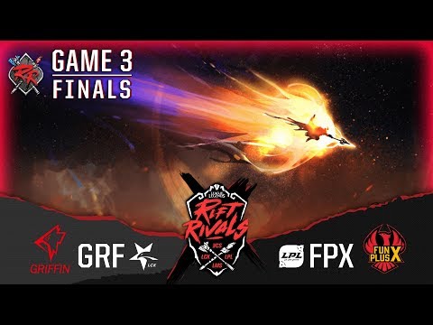 [FINALS] GRF vs FPX | H/L 07.07 | 2019 Rift Rivals