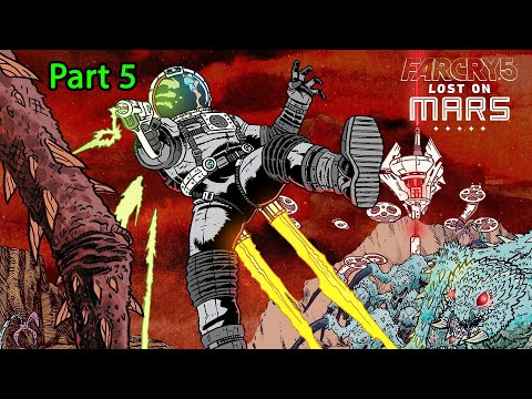 FAR CRY 5: Lost on Mars Gameplay Walkthrough Part 5