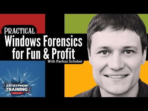 Practical Windows Forensics for Fun and Profit w/ Markus Schober #infosec