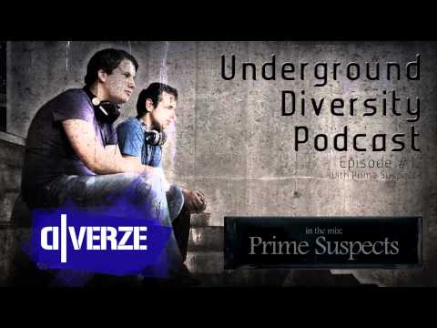 D-Verze presents the Underground Diversity Podcast - Episode #17 (With Prime Suspects)