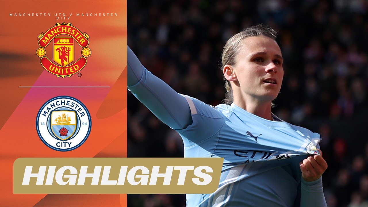 Manchester United vs Manchester City Highlights