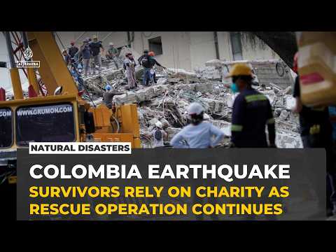 Colombia earthquake: Search for thousands missing enters critical phase
