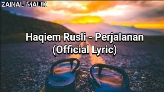 Haqiem Rusli - Perjalanan (Official Lyric)