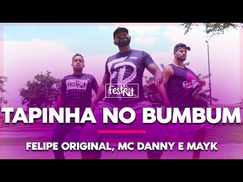 Tapinha no Bumbum - Felipe Original Mc Danny e Mayk | COREOGRAFIA - FestRit