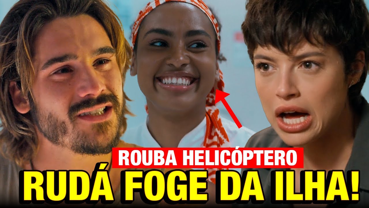 MANIA DE VOCÊ - Rudá ROUBA Helicóptero e foge da Ilha. Vai até Viola!