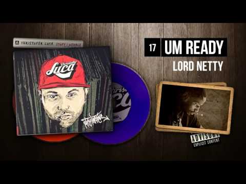 Christofer Luca ft. Lord Netty - 17 Um ready (STOPY I WERBLE)