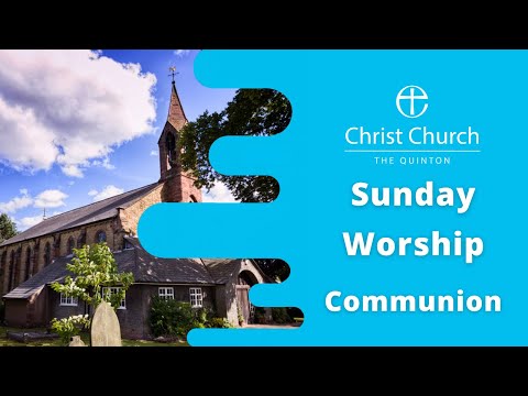 Christ Church Communion Service 06/12/2020