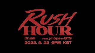 Crush (크러쉬) - 'Rush Hour (Feat. j-hope of BTS)' MV Teaser 1