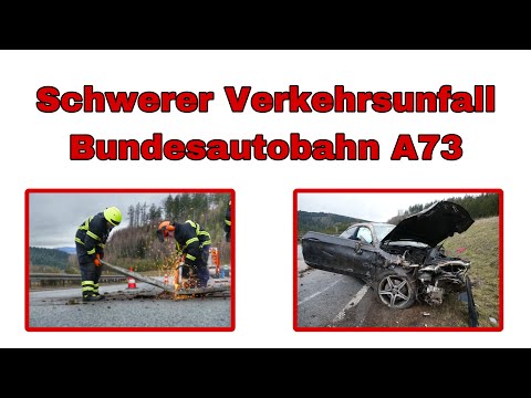[Schwerer Verkehrsunfall Bundesautobahn A73 🚨]