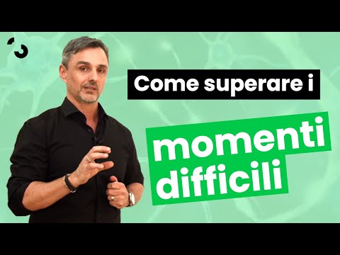 Come superare i momenti difficili | Filippo Ongaro