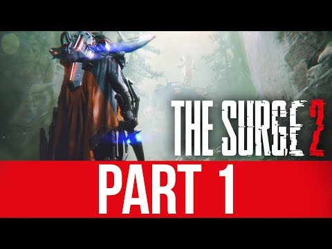 THE SURGE 2 Gameplay Walkthrough Part 1 - INTRO