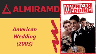American Wedding - 2003 Trailer