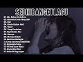 Sedih Banget Lagu 2023 💔Lagu Enak Didengar Saat Santai dan Kerja | Lagu Galau Akustik Indonesia