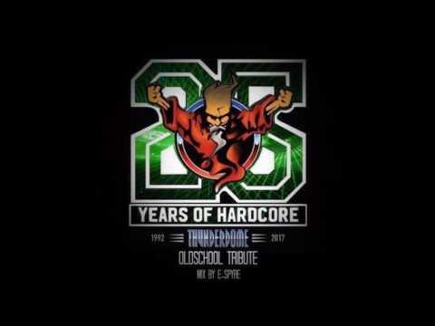 Thunderdome Oldschool Tribute 2017 Mix By E SpyrE