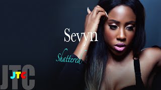 Sevyn Streeter - Shattered (Lyrics)