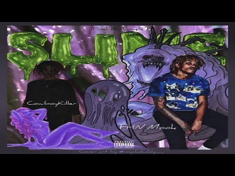 FHN Mook x CowboyKillerr - Slime (Prod. by Blackronster)