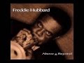 Freddie Hubbard - Softly As A Morning Sunrise