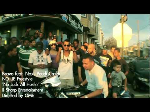 BRAVO FT. NOX & PEEDI CRAKK "NO LIE FREESTYLE " [ Official video]