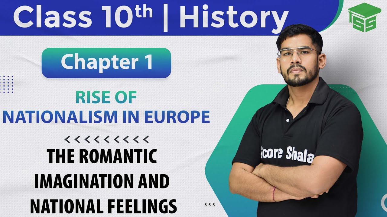 Class 10 History | Chapter - 1 The Romantic Imagination and National Feelings | NCERT Book