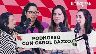 MULHERES E A TEOLOGIA | PODNOSSO #34 [COM CAROL BAZZO]