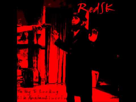 Redsk - The Key To Looking Like Abraham Lincoln (Full Mixtape)