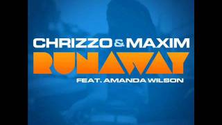Chrizzo & Maxim feat. Amanda Wilson - Runaway (G&G vs Davis Redfield Remix)