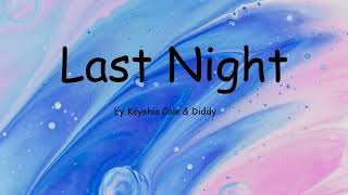 Last Night by Keyshia Cole &amp; Diddy (Lyrics)