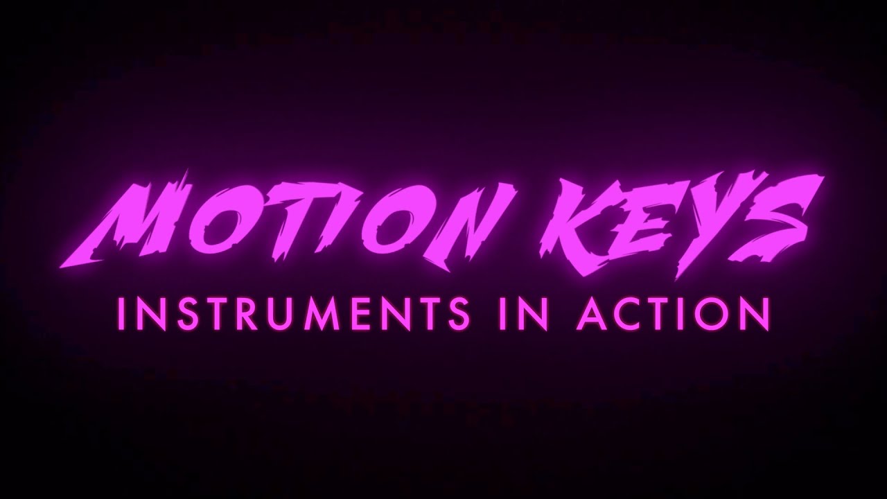 Motion Keys - INSTRUMENTS IN ACTION - YouTube