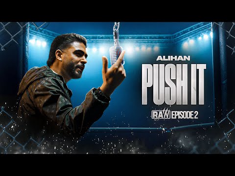 Alihan - Push It | RAW Season
