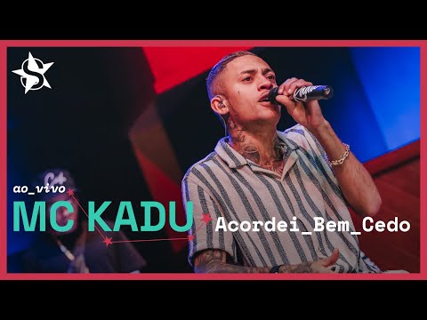 Mc Kadu - Acordei Bem Cedo - Ao Vivo no Estúdio Showlivre