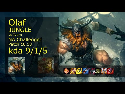 Olaf Jungle vs Ivern - NA Challenger 9/1/5 Patch 10.18 Gameplay