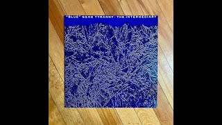 "Blue" Gene Tyranny "The Intermediary" 1982 Lovely Music