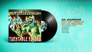 🔊 DA WARRIOR - Put Da Needle On Da Record [Rotterdam Tekno] (1999) HQ